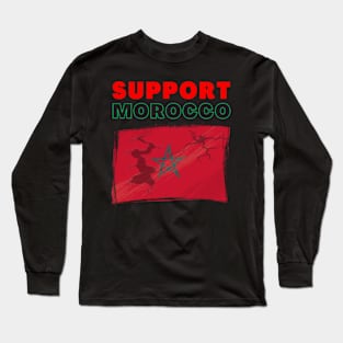 support morocco , Morocco Strong Support Morocco Earthquake 2023 , keep calm and support morocco Earthquake 2023 Long Sleeve T-Shirt